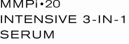 MMPI · 20 INTENSIVE 3-IN-1 SERUM trademark