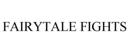 FAIRYTALE FIGHTS trademark