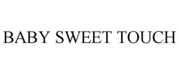BABY SWEET TOUCH trademark