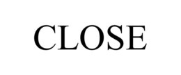 CLOSE trademark
