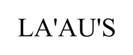 LA'AU'S trademark