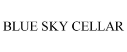 BLUE SKY CELLAR trademark