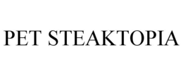 PET STEAKTOPIA trademark
