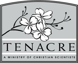 TENACRE A MINISTRY OF CHRISTIAN SCIENTISTS trademark
