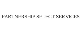 PARTNERSHIP SELECT SERVICES trademark