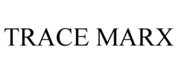 TRACE MARX trademark