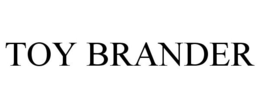 TOY BRANDER trademark