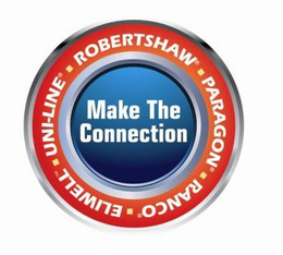 MAKE THE CONNECTION ROBERTSHAW PARAGON RANCO ELIWELL UNI-LINE trademark