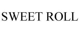 SWEET ROLL trademark