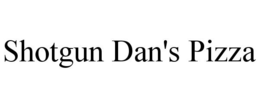 SHOTGUN DAN'S PIZZA trademark