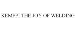 KEMPPI THE JOY OF WELDING trademark