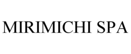MIRIMICHI SPA trademark