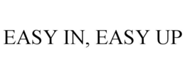 EASY IN, EASY UP trademark