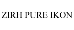 ZIRH PURE IKON trademark