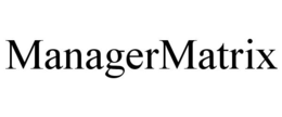 MANAGERMATRIX trademark