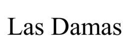 LAS DAMAS trademark