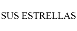 SUS ESTRELLAS trademark