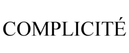 COMPLICITÉ trademark