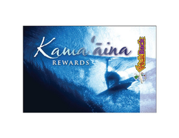KAMA`AINA REWARDS KICKBACK trademark