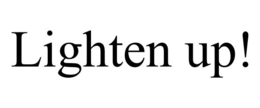 LIGHTEN UP! trademark