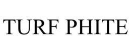 TURF PHITE trademark
