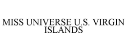 MISS UNIVERSE U.S. VIRGIN ISLANDS trademark