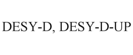 DESY-D, DESY-D-UP trademark