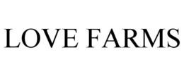 LOVE FARMS trademark