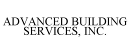 ADVANCED BUILDING SERVICES, INC. trademark
