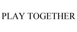 PLAY TOGETHER trademark