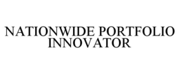 NATIONWIDE PORTFOLIO INNOVATOR trademark