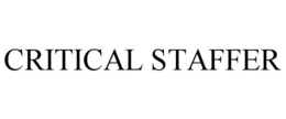 CRITICAL STAFFER trademark
