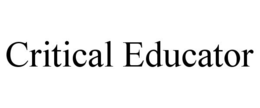 CRITICAL EDUCATOR trademark