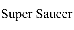 SUPER SAUCER trademark