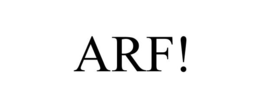 ARF! trademark