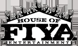 HOUSE OF FIYA ENTERTAINMENT trademark