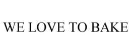 WE LOVE TO BAKE trademark