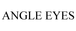 ANGLE EYES trademark