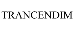 TRANCENDIM trademark