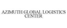 AZIMUTH GLOBAL LOGISTICS CENTER trademark