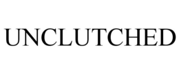 UNCLUTCHED trademark