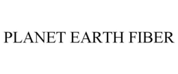 PLANET EARTH FIBER trademark