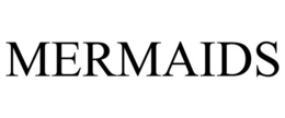 MERMAIDS trademark
