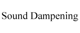 SOUND DAMPENING trademark