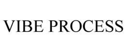 VIBE PROCESS trademark