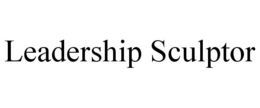 LEADERSHIP SCULPTOR trademark