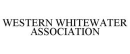WESTERN WHITEWATER ASSOCIATION trademark