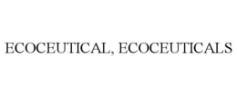 ECOCEUTICAL, ECOCEUTICALS trademark