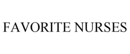 FAVORITE NURSES trademark