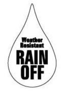 WEATHER RESISTANT RAIN OFF trademark